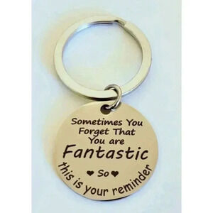 You're Fantastic Reminder Stainless Steel Keychain